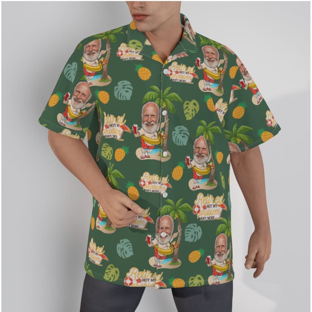Custom Face Hawaiian Shirt Retired Not My Problem Any More