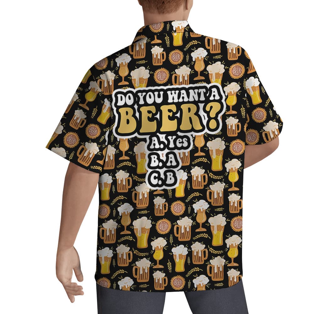 Do You Want A Beer Hawaiian Men Shirt2