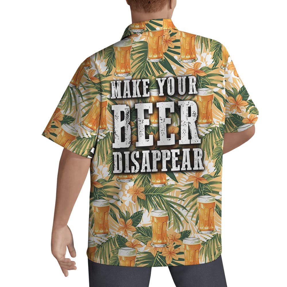Make Your Beer Disappear Hawaiian Men Shirt2